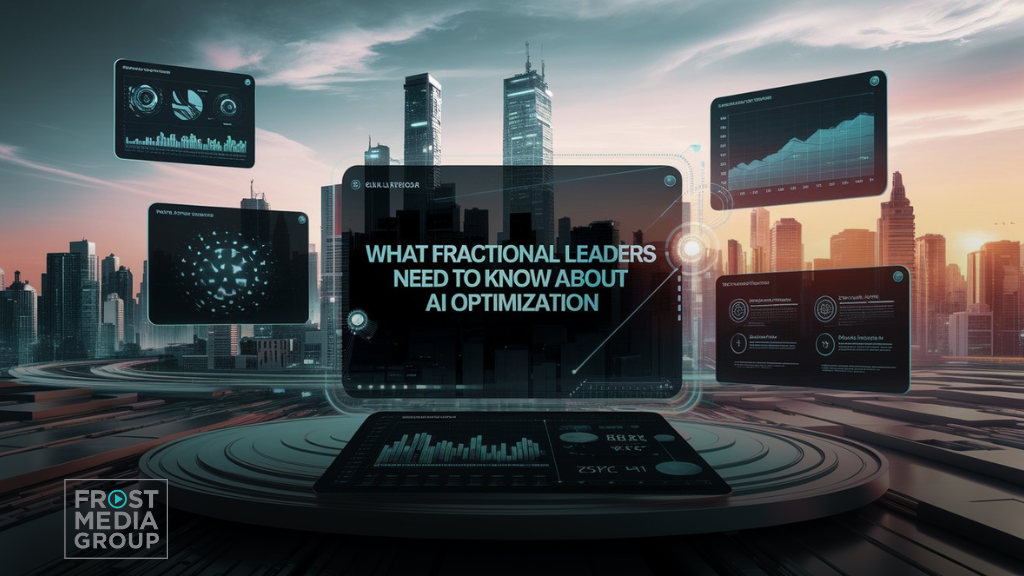 This image features a futuristic cityscape with floating holographic screens displaying data and charts related to AI. The main screen in the center reads, "What Fractional Leaders Need to Know About AI Optimization." The surrounding screens showcase analytics, graphs, and technical information, reinforcing the high-tech theme. The skyline of tall buildings and digital pathways represents innovation and technological advancement. The Frost Media Group logo is visible in the lower left corner, connecting the image to the company's AI optimization focus. The overall design suggests a forward-thinking approach to AI in leadership and business.